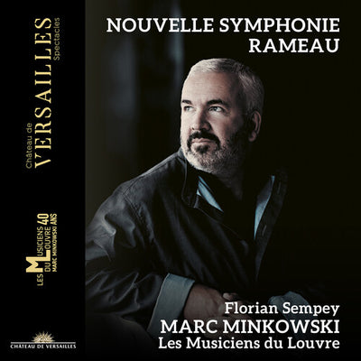 Rameau: Nouvelle Symphonie / Minkowski, Les Musiciens du Louvre