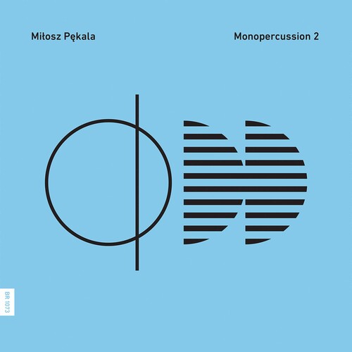Pekala: Monopercussions 2 - Music of Jones, Krakowski, Mykietyn, Silva & Zucker