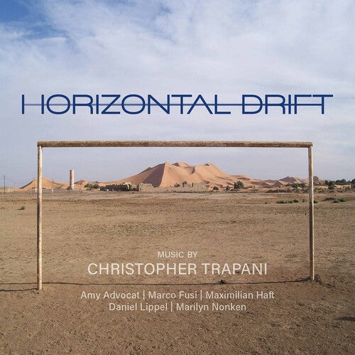 Trapani: Horizontal Drift / Nonken, Fusi, Trapani, Advocat, Haft, Lippel