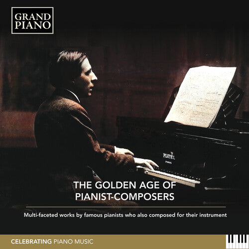 The Golden Age of Pianist-Composers