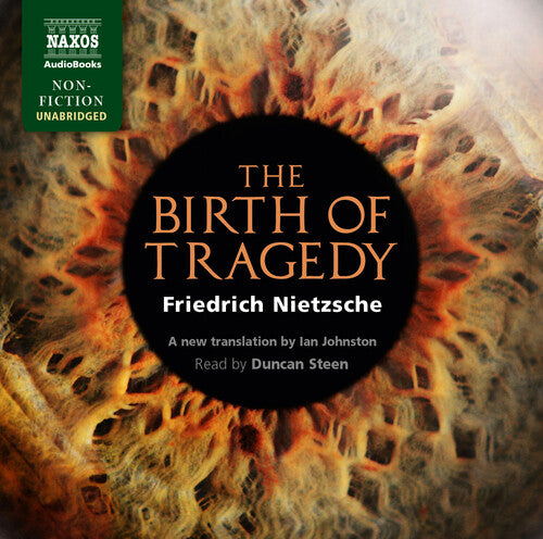 Nietzsche: The Birth of Tragedy (Unabridged)