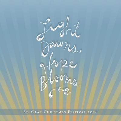 Light Dawns, Hope Blooms: 2016