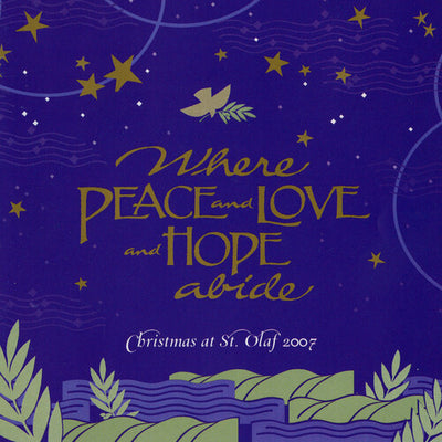 Where Peace & Love & Hope Abide