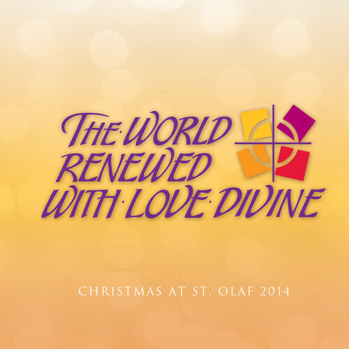 World Renewed With Love Divine