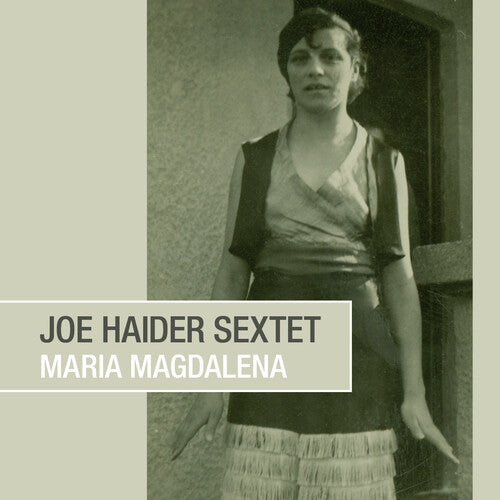 Maria Magdalena / Joe Haider Sextet