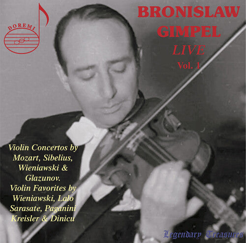 Mozart, Sarasate, Sibelius, Wieniawski: Bronislaw Gimpel Live vol. 1 / Gimpel, Berlin Philharmonic et al.