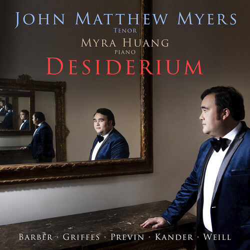Desiderium - Barber, Griffes, Previn, Kander & Weill / Myers, Myra Huang