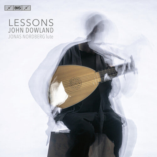 Dowland: Lessons - Lute Music / Nordberg