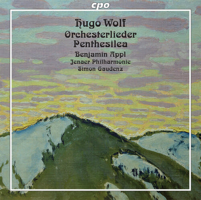 Wolf: Orchesterlieder & Penthesilea / Appl, Gaudenz, Jena Philharmonic