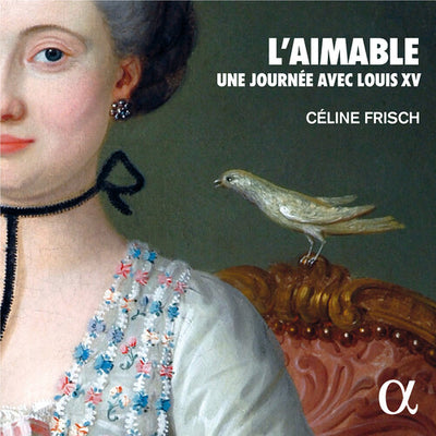 F. Couperin, Daquin, Royer: L'Aimable - Harpsichord Music for Louis XV / Frisch