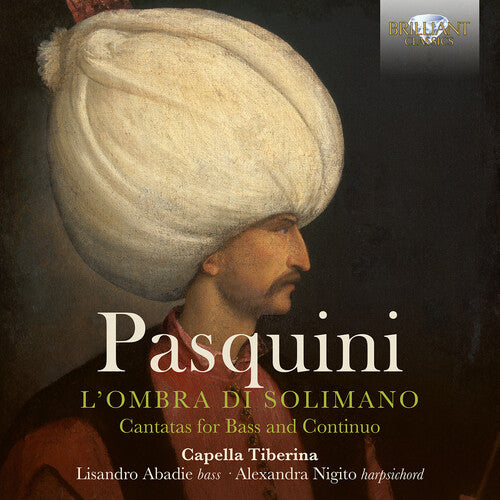 Pasquini: The Shadow of Solomon - Cantatas for Bass & Continuo / Abadie, Nigito, Capella Tiberina