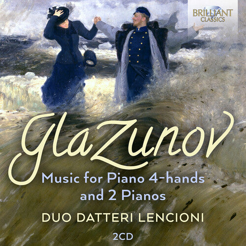 Glazunov: Music for Piano 4-Hands & 2 Pianos / Duo Datteri Lencioni