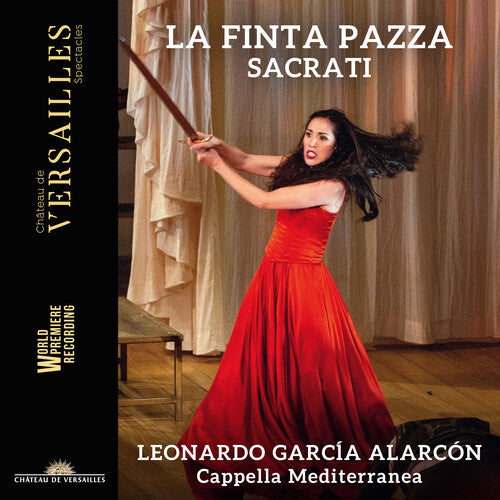 Sacrati: La finta pazza - World Premiere Recording / Alarcón, Cappella Mediterranea