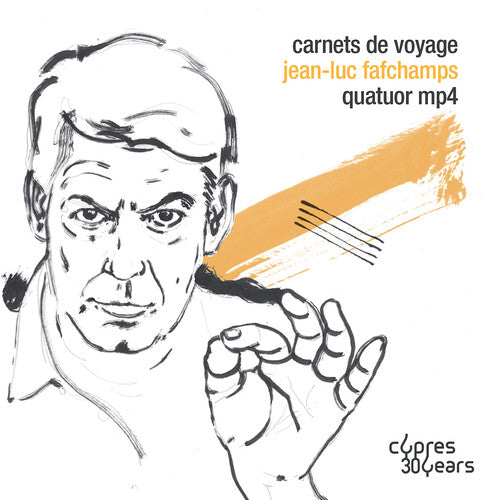 Fafchamps: Carnets de voyage / MP4 Quartet