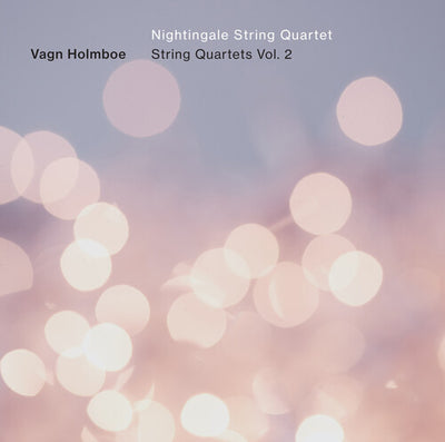 Holmboe: String Quartets, Vol. 2 / Nightingale String Quartet