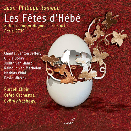 Rameau: Les Fêtes d’Hébé / Santon Jeffery, Doray, Vashegyi, Purcell Choir, Orfeo Orchestra