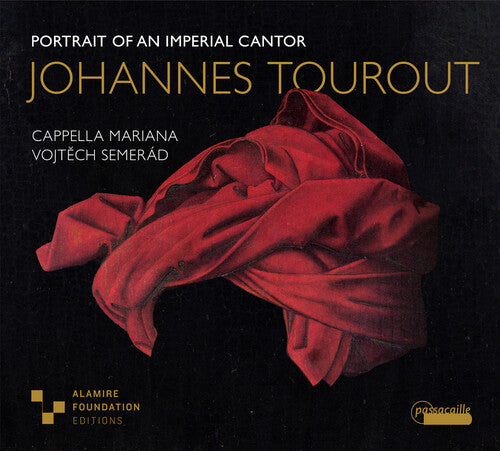 Tourout: Portrait of an Imperial Cantor / Semerád, Cappella Mariana