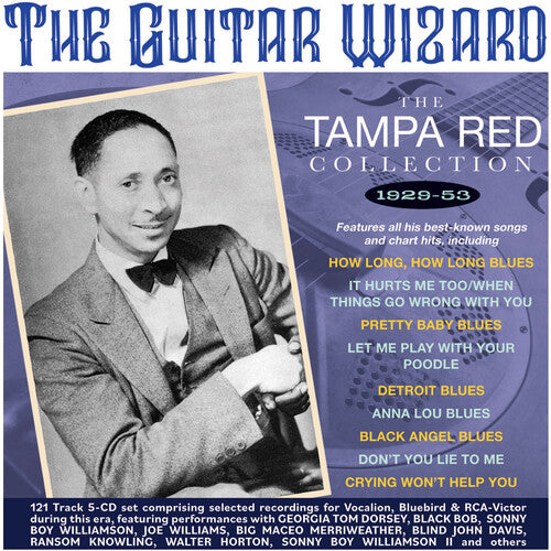 GUITAR WIZARD: THE TAMPA RED COLLECTION 1929-53