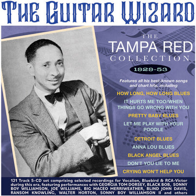 GUITAR WIZARD: THE TAMPA RED COLLECTION 1929-53