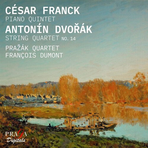 Franck: Piano Quintet - Dvořák: String Quartet No. 14 / Dumont, Pražák Quartet