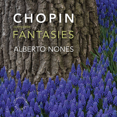 Chopin: The Complete Fantasies / Nones
