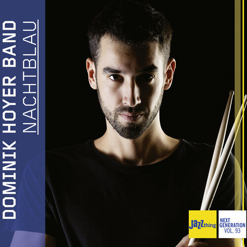 Dominik Hoyer Band: Nachtblau - Jazz Thing Next Generation vol. 93