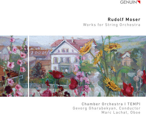 Moser: Works for String Orchestra / Lachat, Gharabekyan, I Tempi