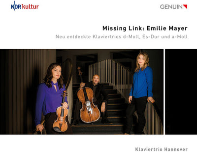 Emilie Mayer: Missing Link - World Premiere Recordings / Hanover Piano Trio