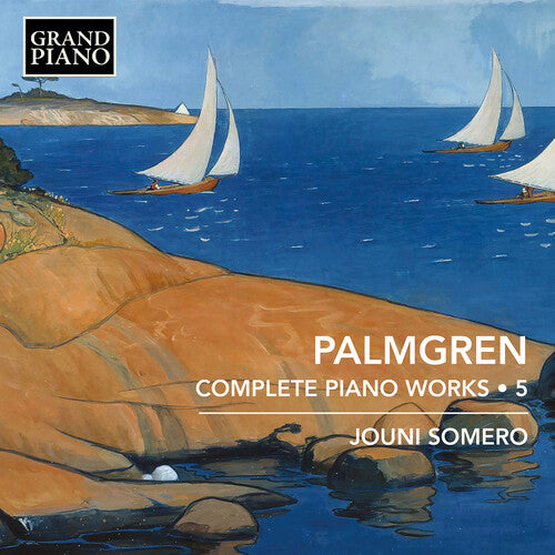 Palmgren: Complete Piano Works, Vol. 5 / Somero