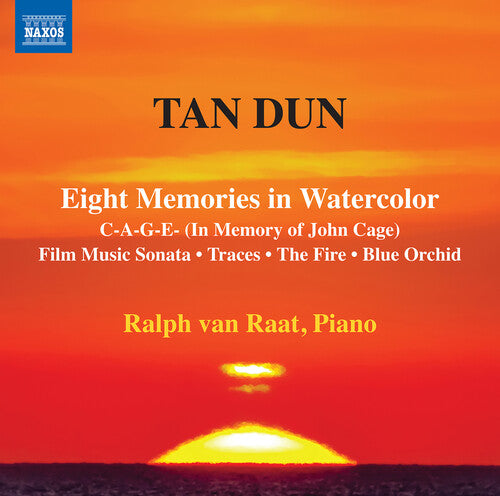 Tan Dun: Eight Memories in Watercolor & Other Piano Music / van Raat