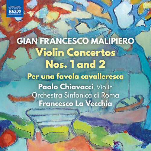 Malipiero: Violin Concertos & Per una favola cavalleresca / Symphonic Orchestra of Rome