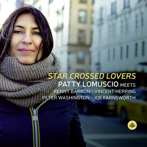 Patty Lomuscio: Star Crossed Lovers / Lomuscio, Barron, Herring, P. Washington, Farnsworth