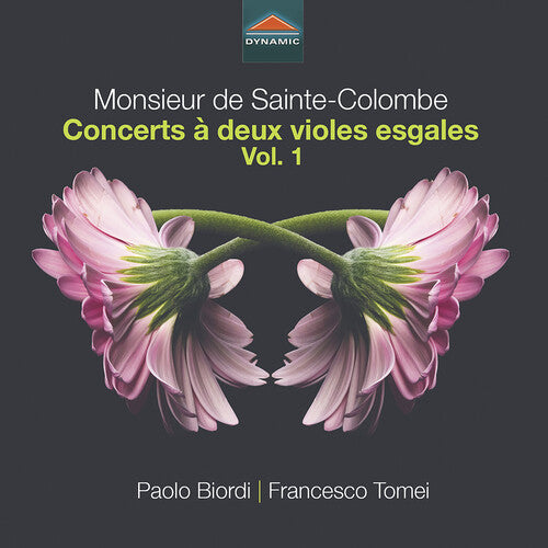 Sainte-Colombe: Concerts for Two Equal Violas da Gamba vol. 1 / Biordi, Tomei