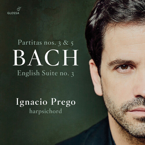 Bach: Partitas Nos. 3 & 5; English Suite No. 3