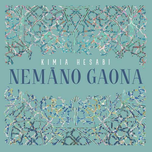 Chahian, Mashayekhi, Nourbakhsh, Razaz, Royaee & Tavakol: Nemāno Gaona / Hesabi