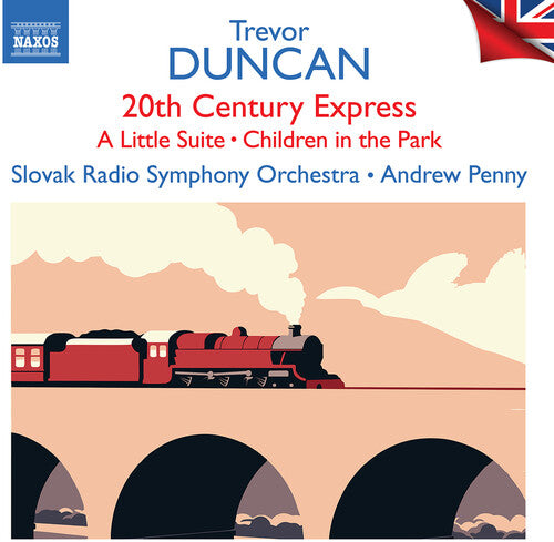 Duncan: 20th Century Express - Light Orchestral Music / Penny, Slovak Radio Symphony Orchestra