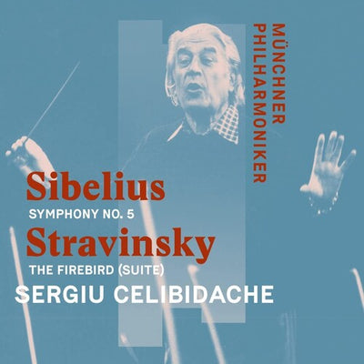 SIBELIUS: SYM NO. 5 & STRAVINSKY: THE FIREBIRD
