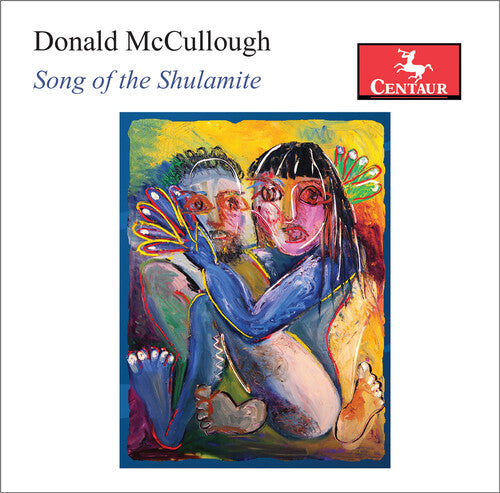 McCullough: Song of the Shulamite / Leonard, College of New Jersey Chorale