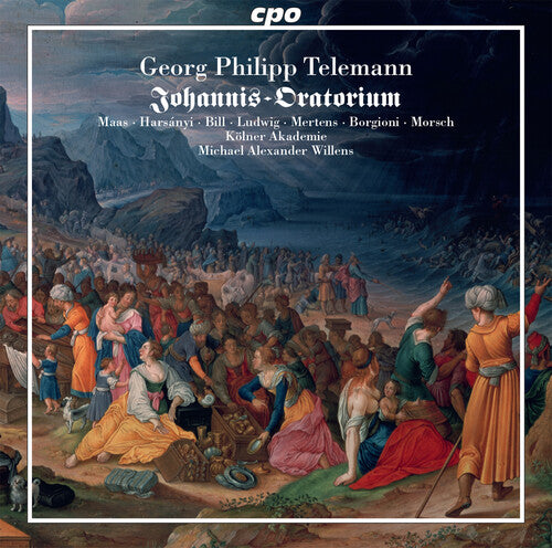 Telemann: Johannis-Oratorium / Willens, Choir of the Cologne Academy