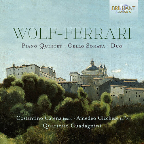 Wolf-Ferrari: Chamber Works / Quartetto Guadagnini