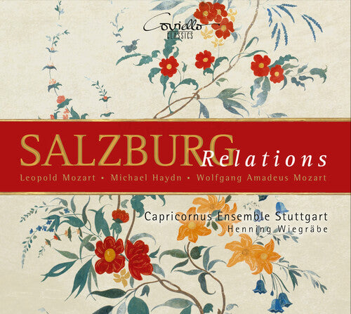 L. & W.A. Mozart, M. Haydn: Salzburg Relations / Wiegräbe, Capricornus Consort