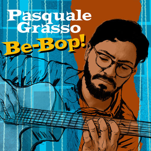 Be-Bop! Pasquale Grasso