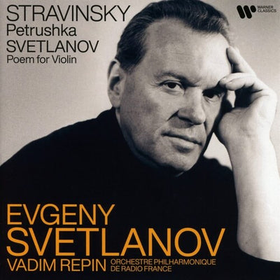 STRAVINSKY: PETRUSHKA - SVETLANOV: POEM FOR VIOLIN