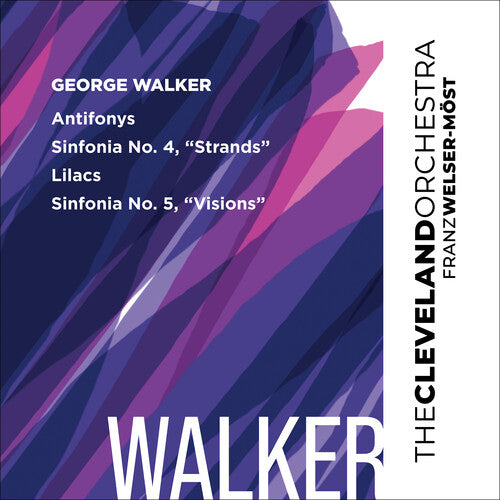 WALKER: ANTIFONYS LILACS SINFONIAS NOS 4 & 5