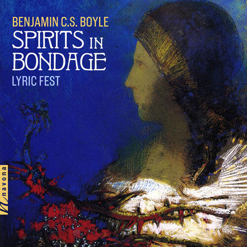 Boyle: Spirits in Bondage / Ward, Lyric Fest