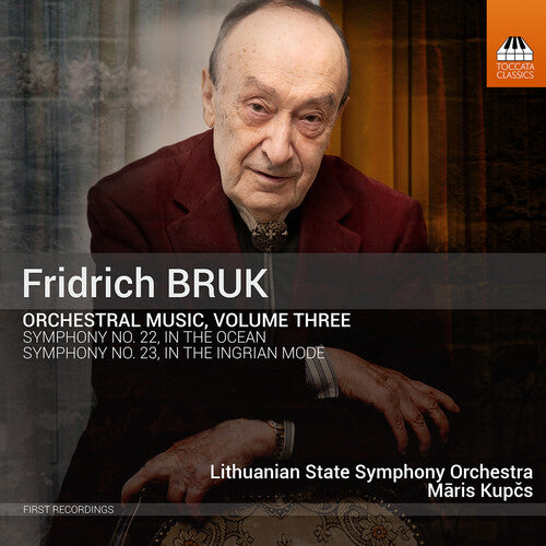 Bruk: Orchestral Music, Vol. 3 / Kupčs, Lithuanian State Symphony Orchestra