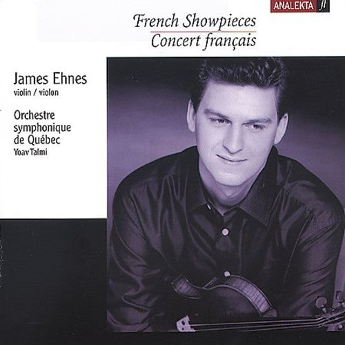 French Showpieces / James Ehnes, Yoav Talmi, Quebec So