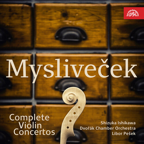 Mysliveček: Complete Violin Concertos / Ishikawa, Pešek, Dvořák Chamber Orchestra