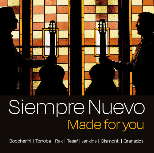 Boccherini, Granados et al: Made for You - Music for Guitar Duo / Siempre Nuevo