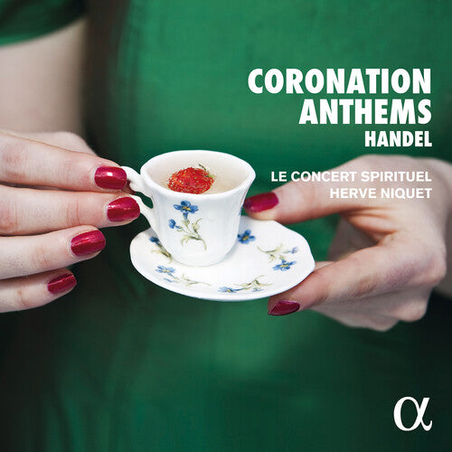 Handel: Coronation Anthems / Niquet, Le concert spirituel